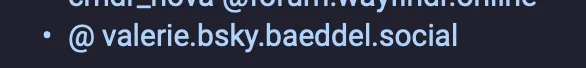 A section of the pizza.enby.social admin's stalker post detailing my new Wafrn account handle+ @ valerie.bsky.baeddel.social